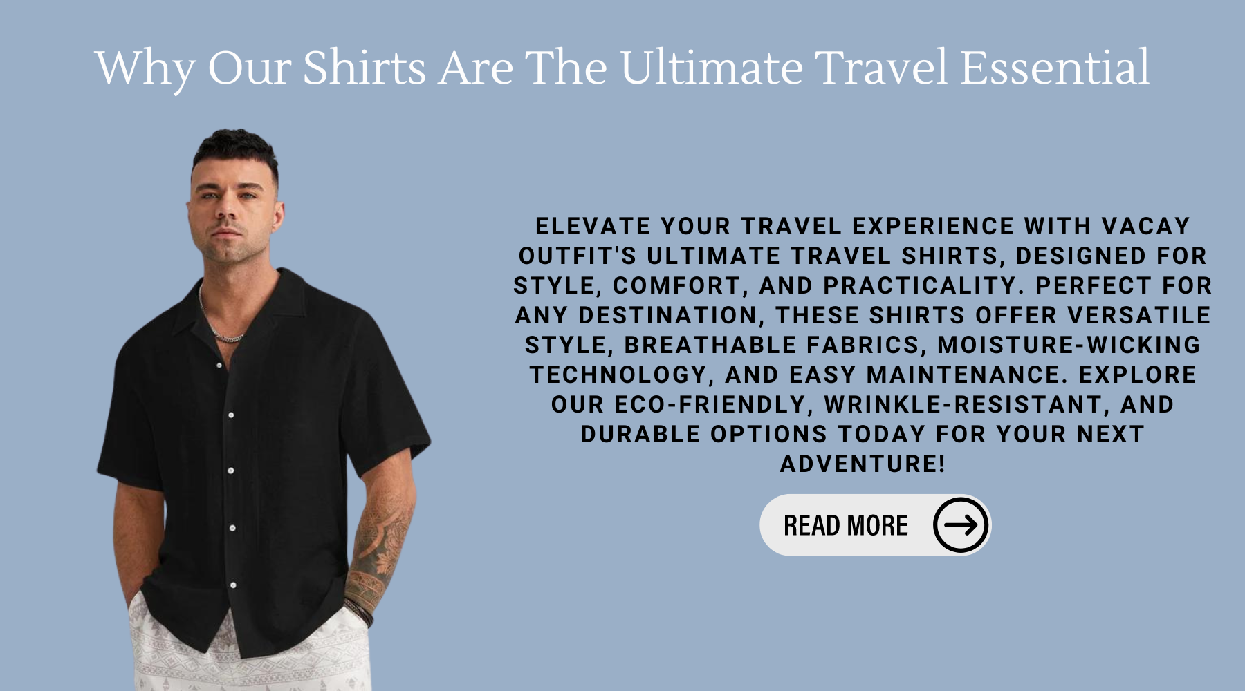 Why Our Shirts Are The Ultimate Travel Essential