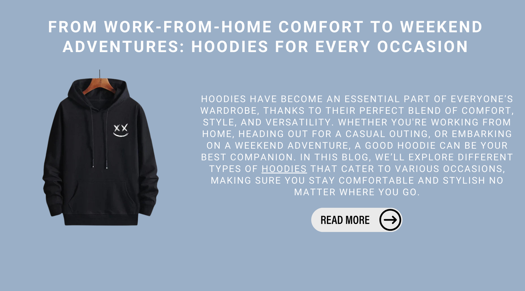 From Work-From-Home Comfort To Weekend Adventures: Hoodies For Every Occasion