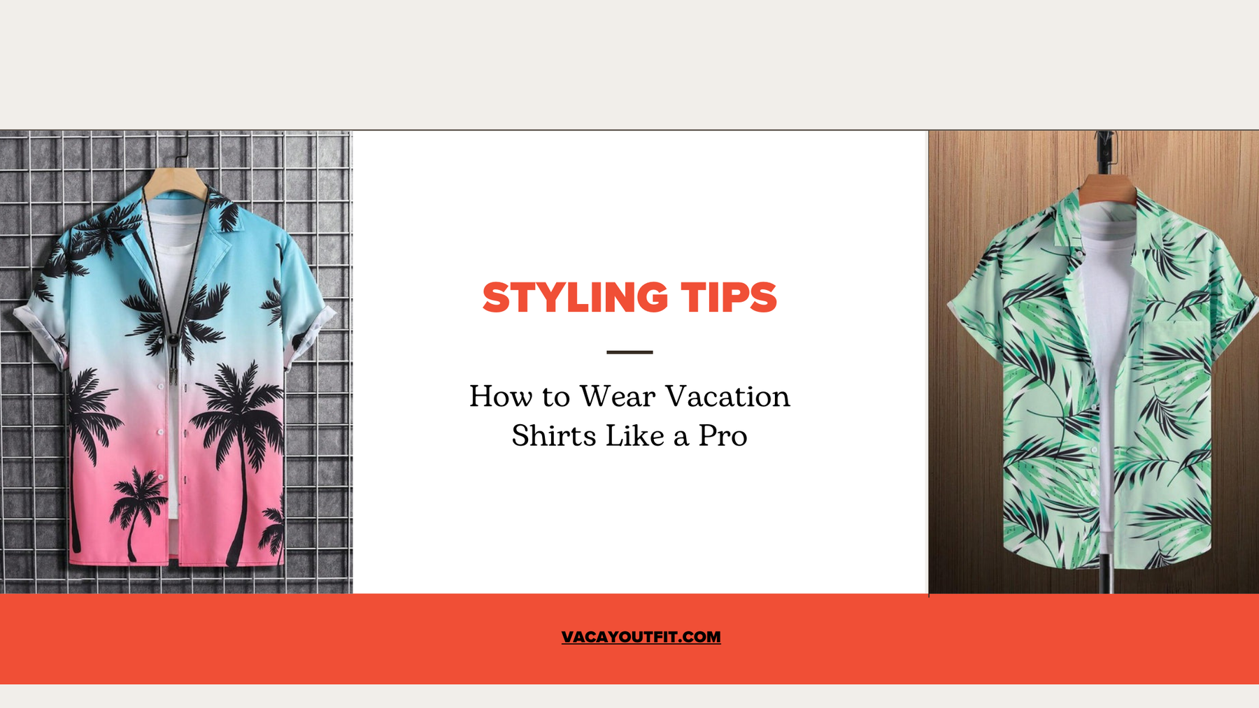 Styling Tips: How to Wear Vacation Shirts Like a Pro